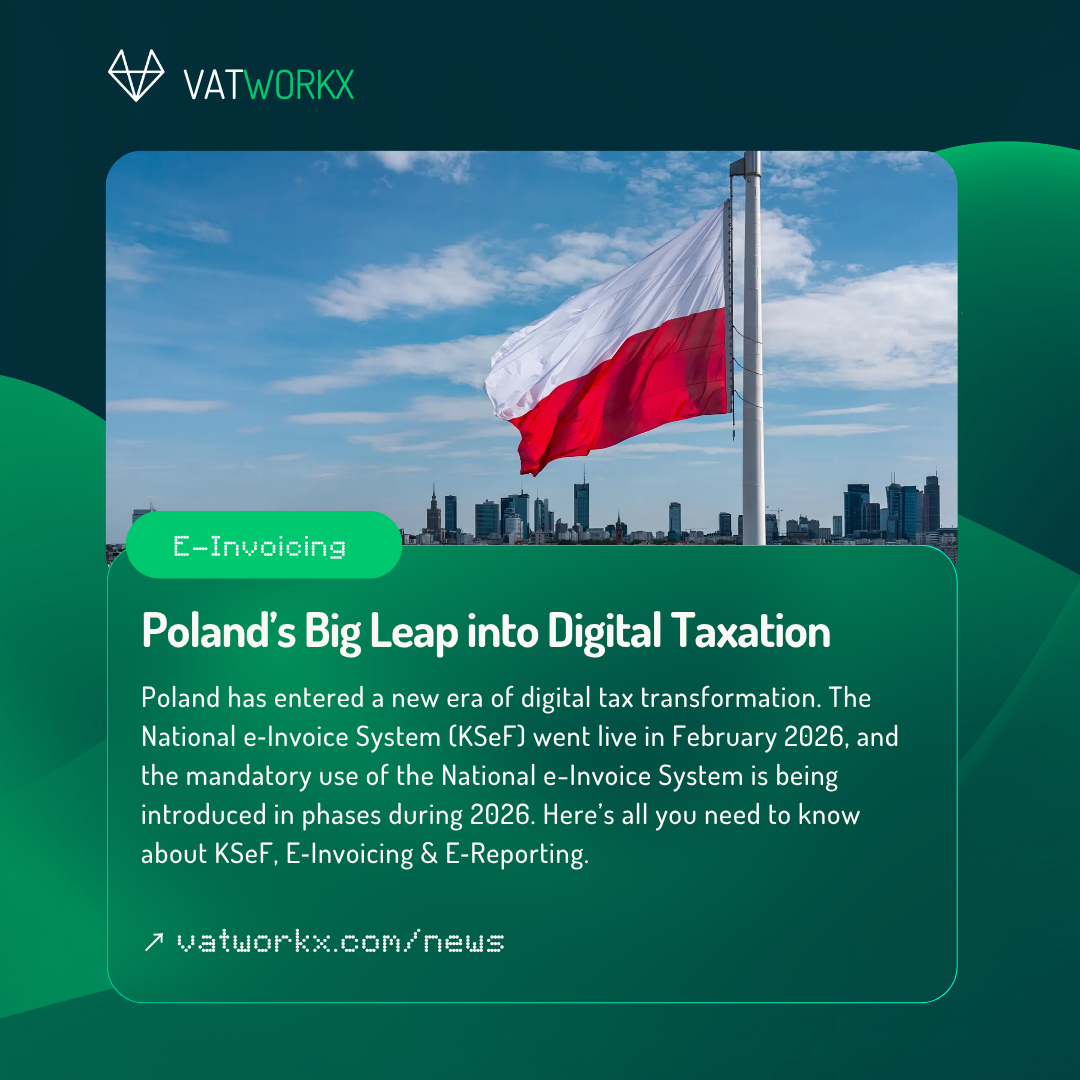 Poland’s Big Leap into Digital Taxation: What You Need to Know About KSeF, E‑Invoicing & E‑Reporting (2026)
